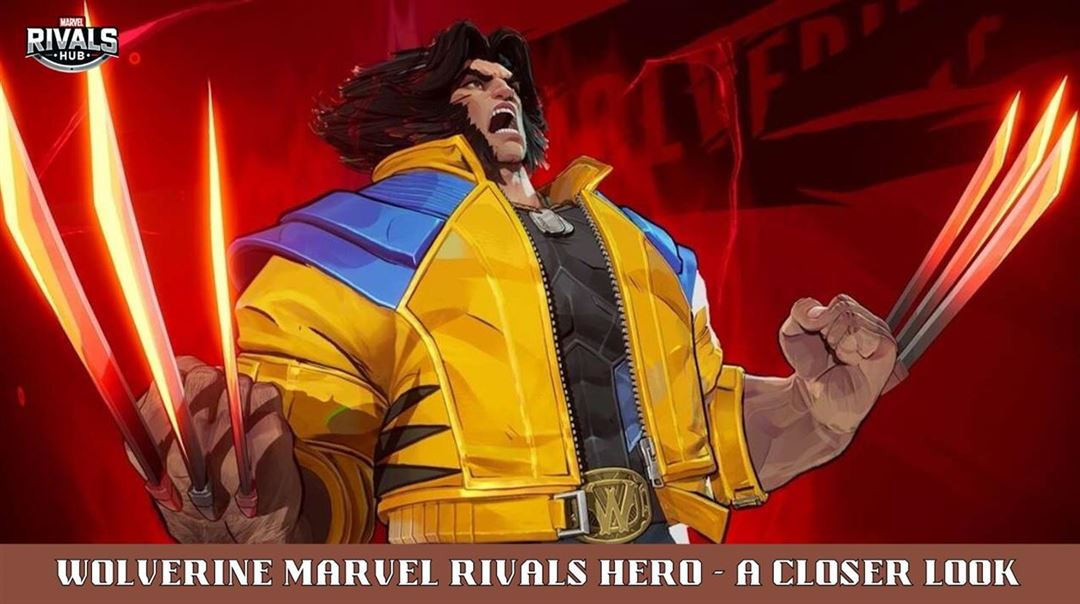 Wolverine marvel rivals hero - a closer look